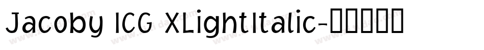 Jacoby ICG XLightItalic字体转换